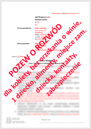 Pozew o rozwód bez orzekania o winie - dla kobiety, 1 małoletnie dziecko, alimenty, kontakty, stałe miejsce zamieszkania dziecka, z zabezpieczeniem