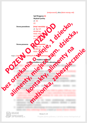 Pozew o rozwód bez orzekania o winie - 1 małoletnie dziecko, alimenty, kontakty, stałe miejsce zamieszkania dziecka, alimenty na małżonka z zabezpieczeniem