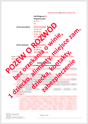 Pozew o rozwód bez orzekania o winie - 1 małoletnie dziecko, alimenty, kontakty, stałe miejsce zamieszkania dziecka, z zabezpieczeniem